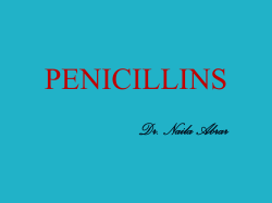 PENICILLINS Dr. Naila Abrar