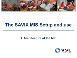 The SAVIX MIS Setup and use 1 Architecture of the MIS