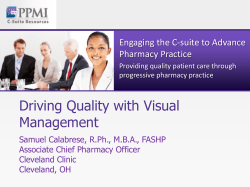 Driving Quality with Visual Management Engaging the C-suite to Advance Pharmacy Practice