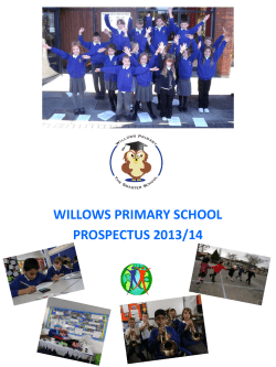 WILLOWS PRIMARY SCHOOL PROSPECTUS 2013/14