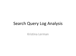 Search Query Log Analysis Kristina Lerman