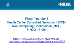 Fiscal Year 2015 Health Center Controlled Networks (HCCN) Non-Competing Continuation (NCC) 5-H2Q-15-001