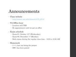 Announcements Class website TA Office hour Exam schedule