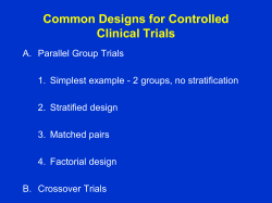 Common Designs for Controlled Clinical Trials