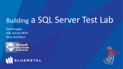 a SQL Server Test Lab Building Ted Krueger SQL Server MVP
