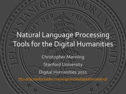Natural Language Processing Tools for the Digital Humanities Christopher Manning Stanford University