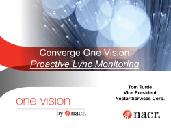 Converge One Vision Proactive Lync Monitoring Tom Tuttle Vice President