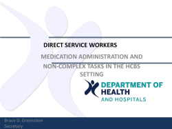 DIRECT SERVICE WORKERS MEDICATION ADMINISTRATION AND NON-COMPLEX TASKS IN THE HCBS SETTING