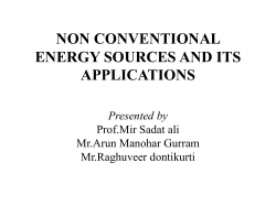 NON CONVENTIONAL ENERGY SOURCES AND ITS APPLICATIONS Presented by