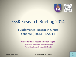 FSSR Research Briefing 2014 Fundamental Research Grant Scheme (FRGS) – 1/2014 1