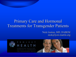 Primary Care and Hormonal Treatments for Transgender Patients Nick Gorton, MD, DABEM