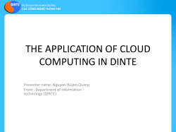 THE APPLICATION OF CLOUD COMPUTING IN DINTE Presenter name: Nguyen Huyen Quang