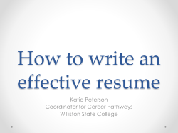 How to write an effective resume Katie Peterson Coordinator for Career Pathways