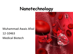 Nanotechnology Muhammad Awais Afzal 12-10463 Medical Biotech