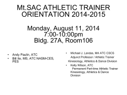 Mt.SAC ATHLETIC TRAINER ORIENTATION 2014-2015 Monday, August 11, 2014 7:00-10:00pm