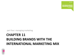 CHAPTER 11 BUILDING BRANDS WITH THE INTERNATIONAL MARKETING MIX part four: managing marketing