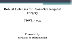 Robust Defenses for Cross-Site Request Forgery CS6V81 - 005 Presented by