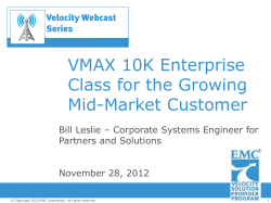 VMAX 10K Enterprise Class for the Growing Mid-Market Customer