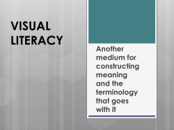 VISUAL LITERACY Another medium for