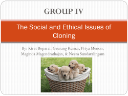 GROUP IV The Social and Ethical Issues of Cloning