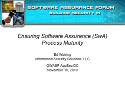 Ensuring Software Assurance (SwA) Process Maturity Ed Wotring Information Security Solutions, LLC