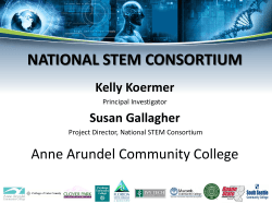 NATIONAL STEM CONSORTIUM Anne Arundel Community College Kelly Koermer Susan Gallagher
