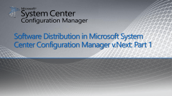 Software Distribution in Microsoft System Center Configuration Manager v.Next: Part 1