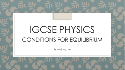 IGCSE PHYSICS CONDITIONS FOR EQUILIBRIUM By Yaejong Lee