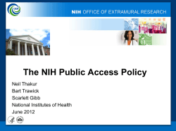 The NIH Public Access Policy Neil Thakur Bart Trawick Scarlett Gibb