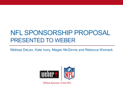 NFL SPONSORSHIP PROPOSAL PRESENTED TO WEBER Official Sponsor of the NFL