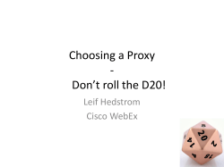 Choosing a Proxy - Don’t roll the D20! Leif Hedstrom