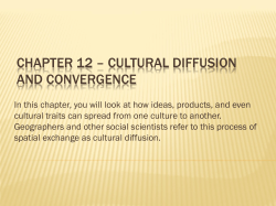 CHAPTER 12 – CULTURAL DIFFUSION AND CONVERGENCE