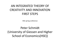 AN INTEGRATED THEORY OF CREATIVITY AND INNOVATION FIRST STEPS Peter Schmidt