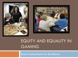 EQUITY AND EQUALITY IN GAMING Board Game Events for the Elderly