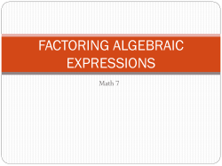 FACTORING ALGEBRAIC EXPRESSIONS Math 7