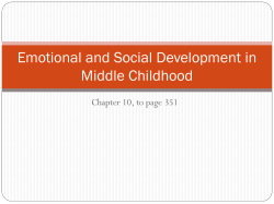 Emotional and Social Development in Middle Childhood Chapter 10, to page 351