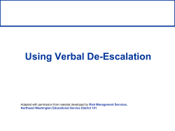 Using Verbal De-Escalation Adapted with permission from material developed by