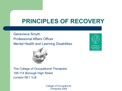 PRINCIPLES OF RECOVERY Genevieve Smyth Professional Affairs Officer Mental Health and Learning Disabilities