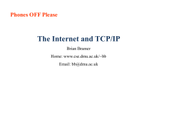 The Internet and TCP/IP Phones OFF Please Brian Bramer Home: www.cse.dmu.ac.uk/~bb
