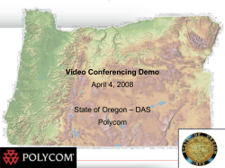 Video Conferencing Demo April 4, 2008 – DAS State of Oregon