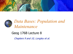 Data Bases: Population and Maintenance Geog 176B Lecture 8