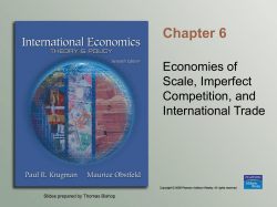Chapter 6 Economies of Scale, Imperfect Competition, and