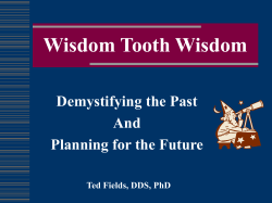 Wisdom Tooth Wisdom Demystifying the Past And Planning for the Future