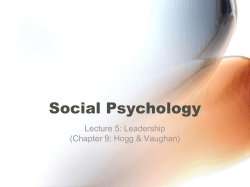 Social Psychology Lecture 5: Leadership (Chapter 9; Hogg &amp; Vaughan)