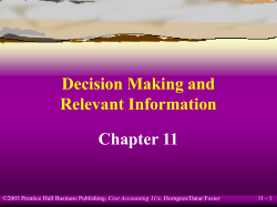 Decision Making and Relevant Information Chapter 11 11 - 1