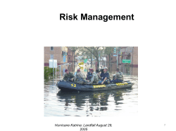 Risk Management Hurricane Katrina: Landfall August 29, 2005 1