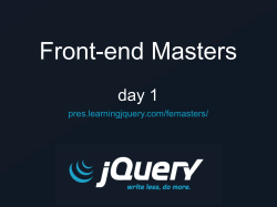 Front-end Masters day 1 pres.learningjquery.com/femasters/