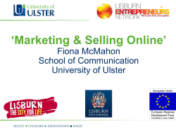 ‘Marketing &amp; Selling Online’ Fiona McMahon School of Communication University of Ulster