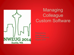 Managing Colleague Custom Software Presented by: