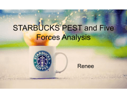 STARBUCKS PEST and Five Forces Analysis Renee